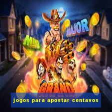 jogos para apostar centavos